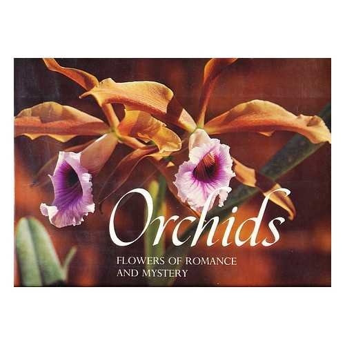 Orchids Flowers of Romance and Mystery