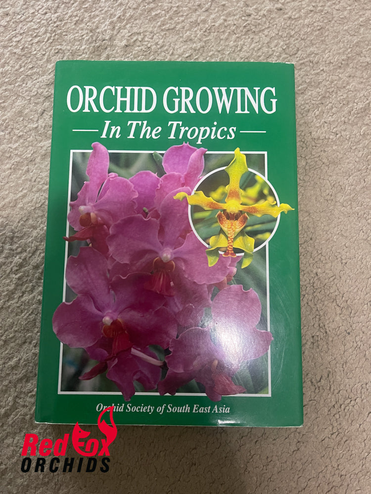 Orchids Growing In The Tropics by Orchid Society Of South East Asia