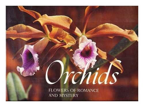 Orchids Flowers of Romance and Mystery